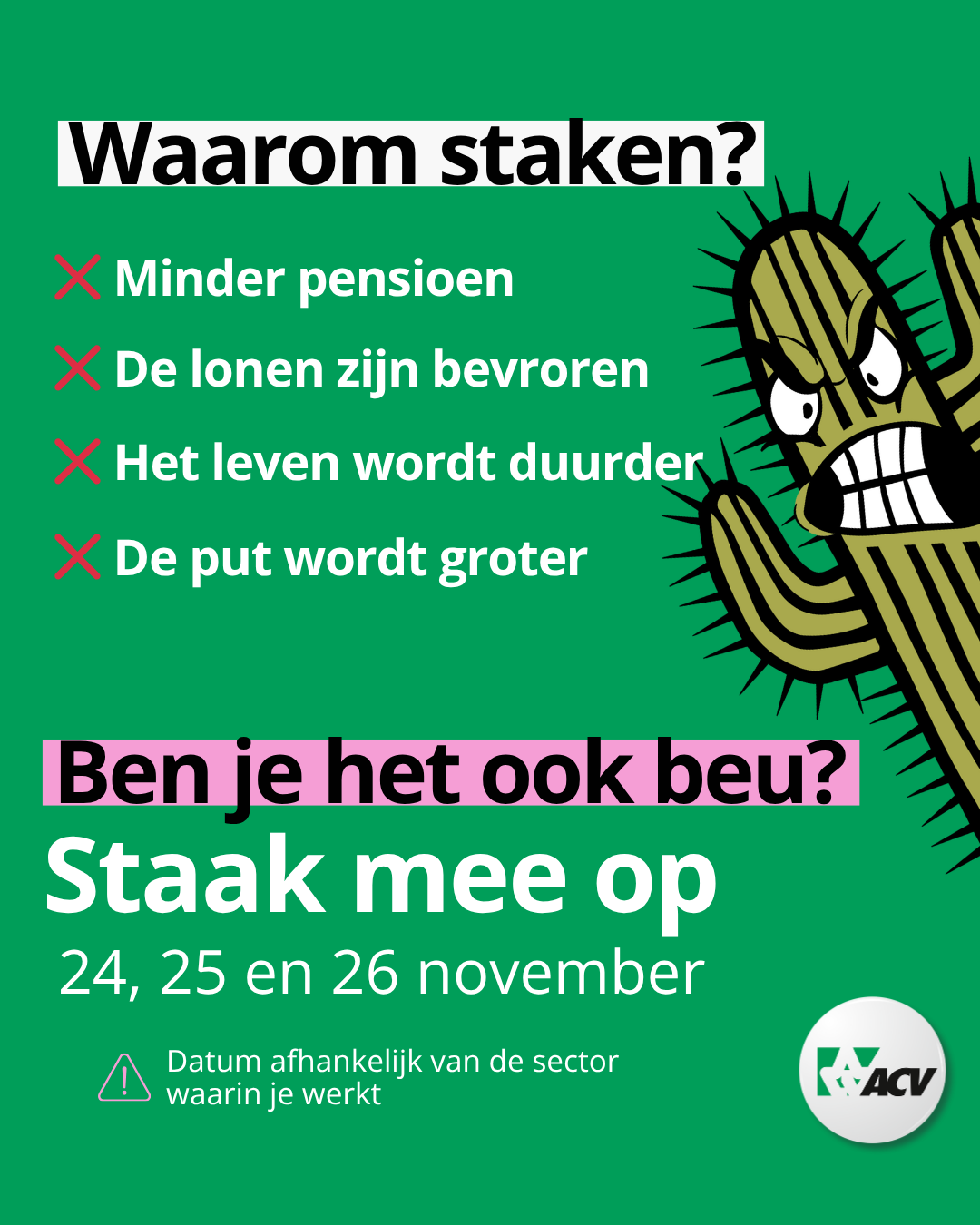 cactus die 'het moet anders' roept.