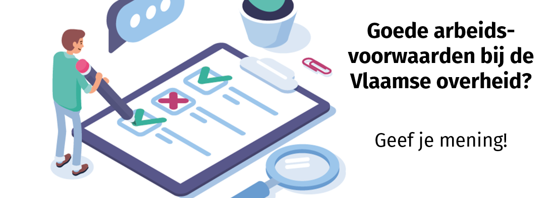 banner-bevraging-arbeidsvoorwaarden-vlaamse-overheid banner-bevraging-arbeidsvoorwaarden-vlaamse-overheid